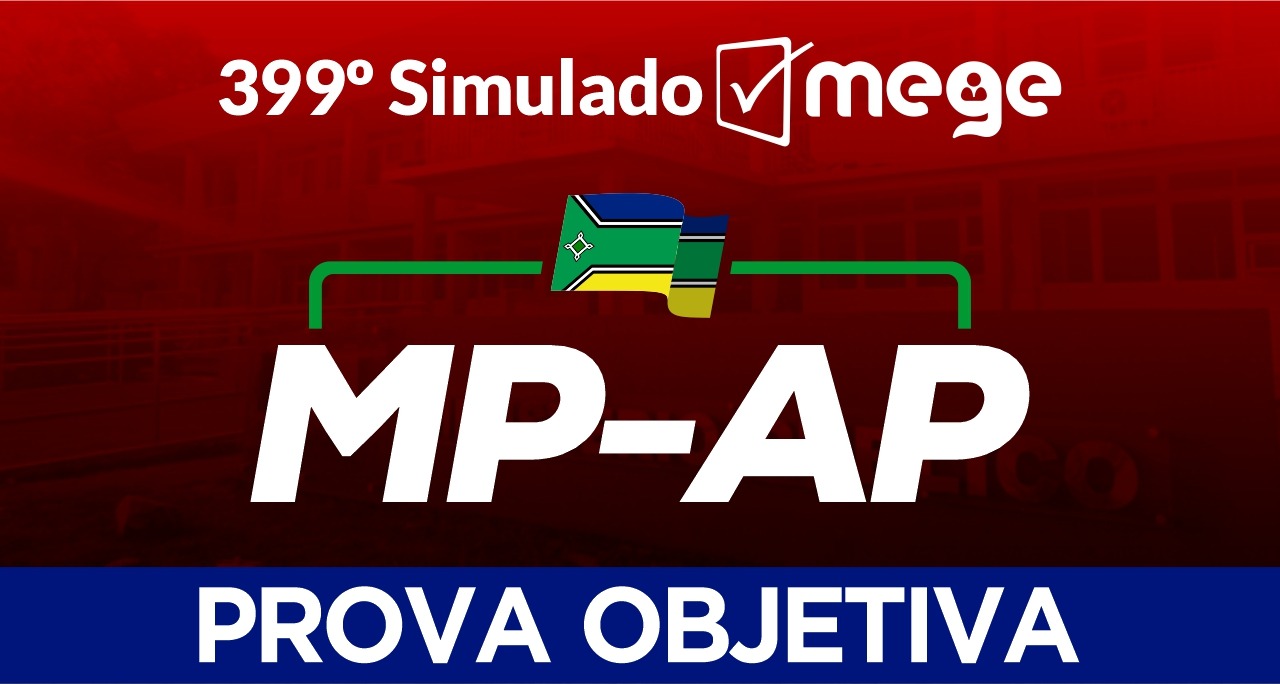 399º Simulado Mege (MP-AP)