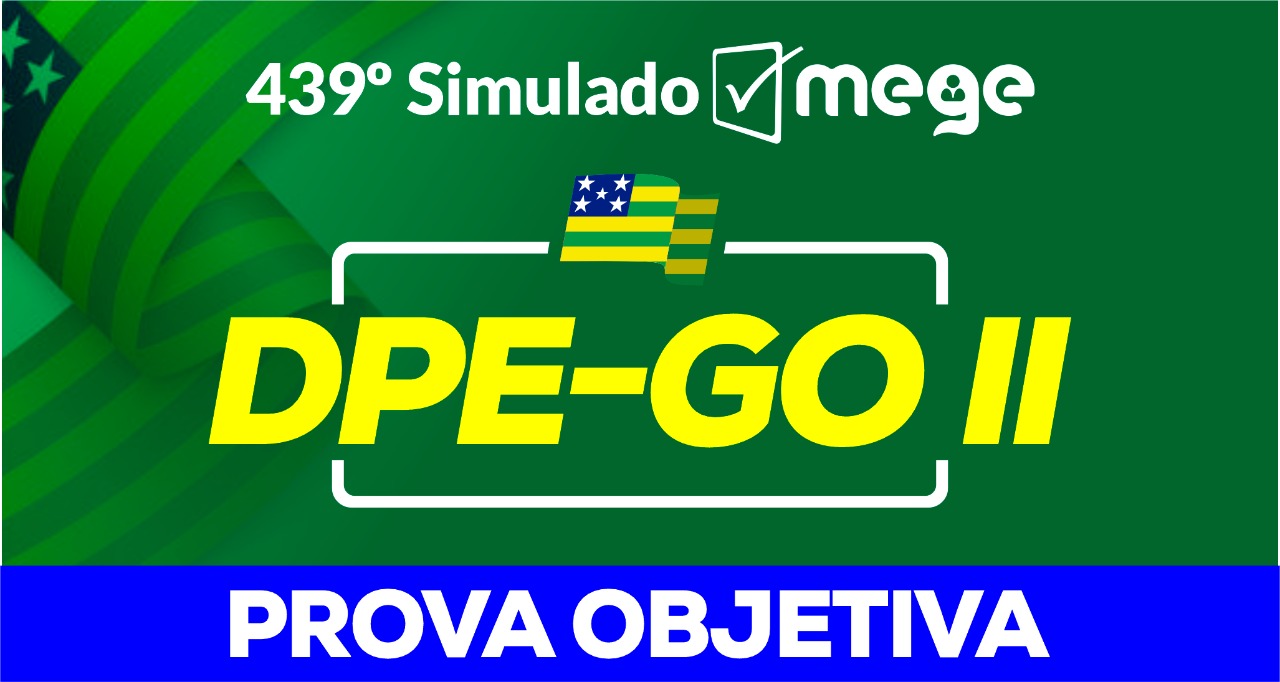 439º Simulado Mege (DPE-GO II)