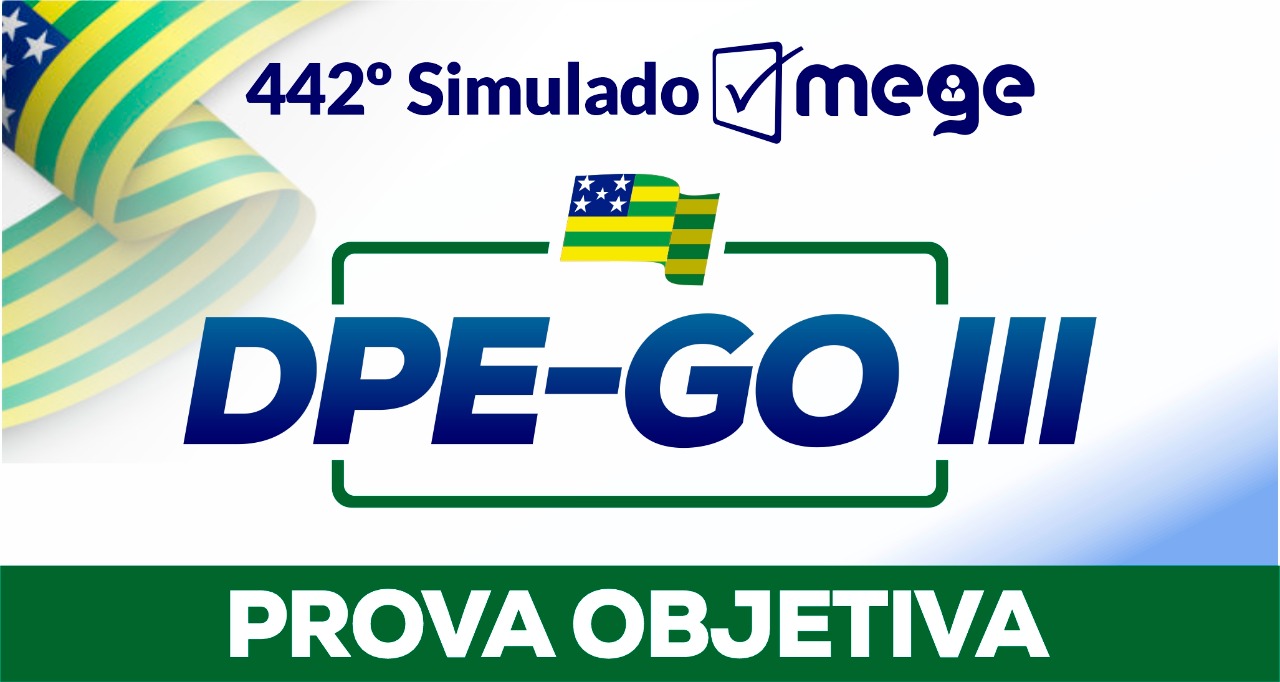 442º Simulado Mege (DPE-GO III)