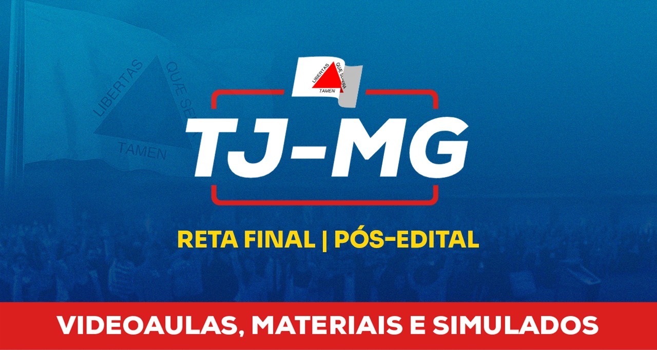 TJ-MG (Videoaulas, materiais e simulados)