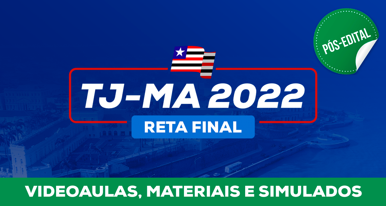 TJMA 2022 (Pós-Edital)