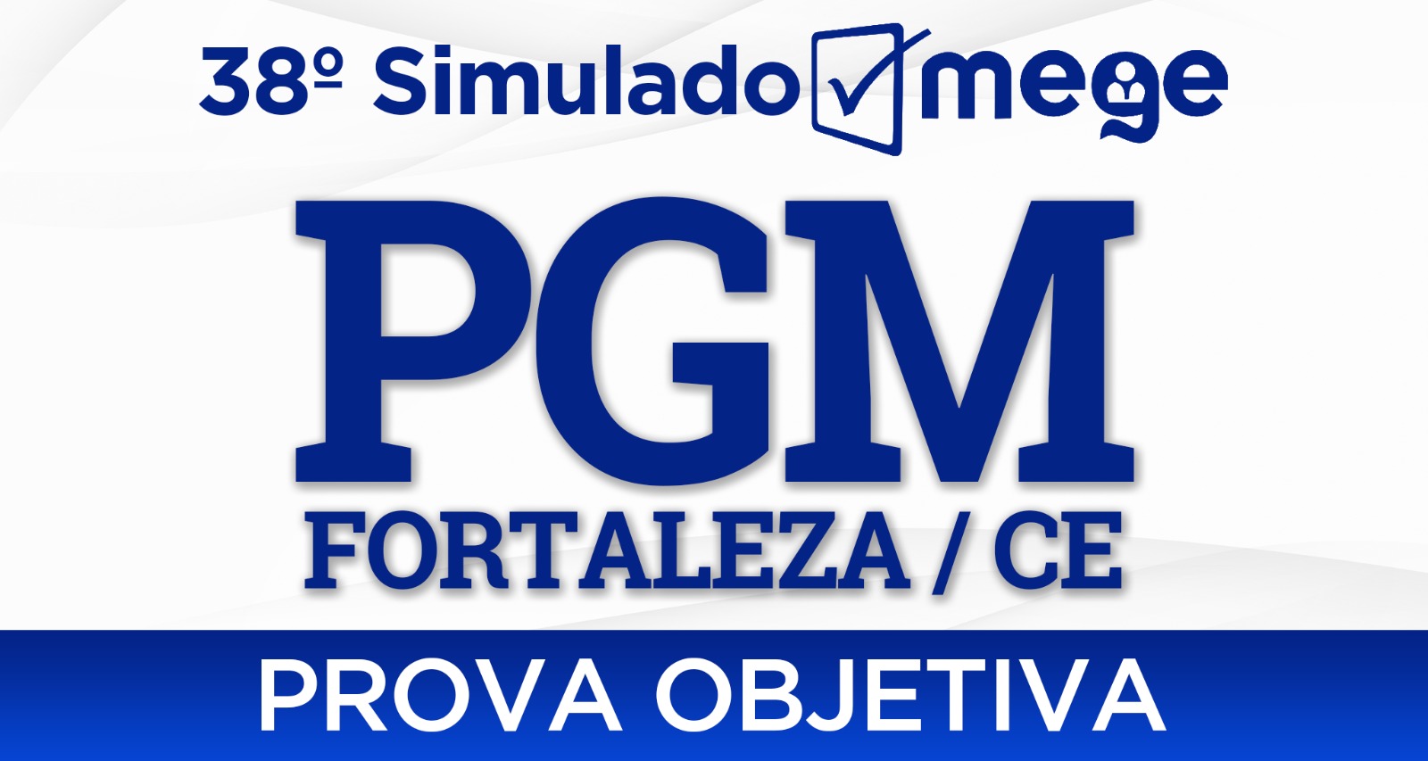 38º Simulado Mege (1ª fase, PGM-Fortaleza)