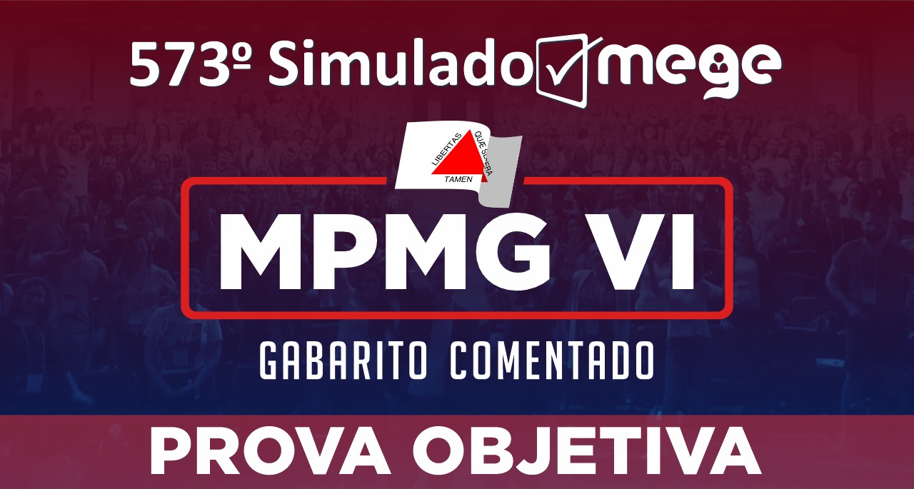 573º Simulado Mege MPMG VI
