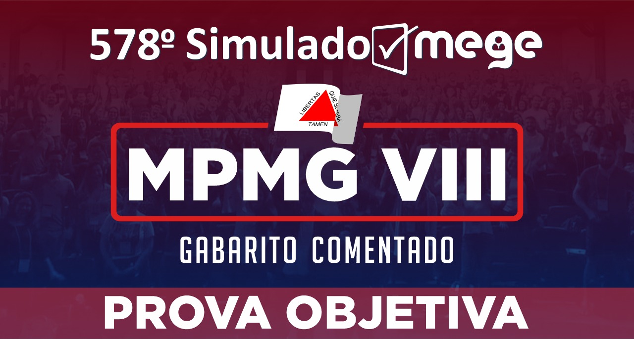 578º Simulado Mege MPMG VIII