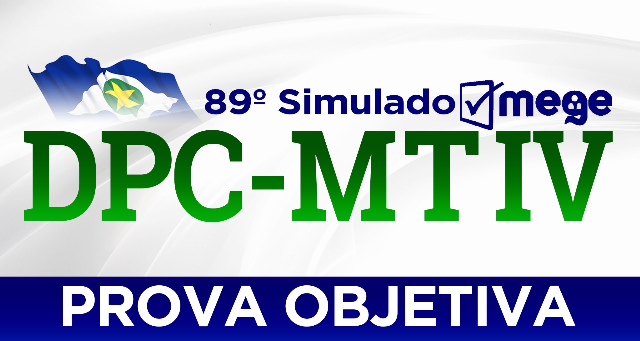 89º Simulado Mege (DPC-MT IV)
