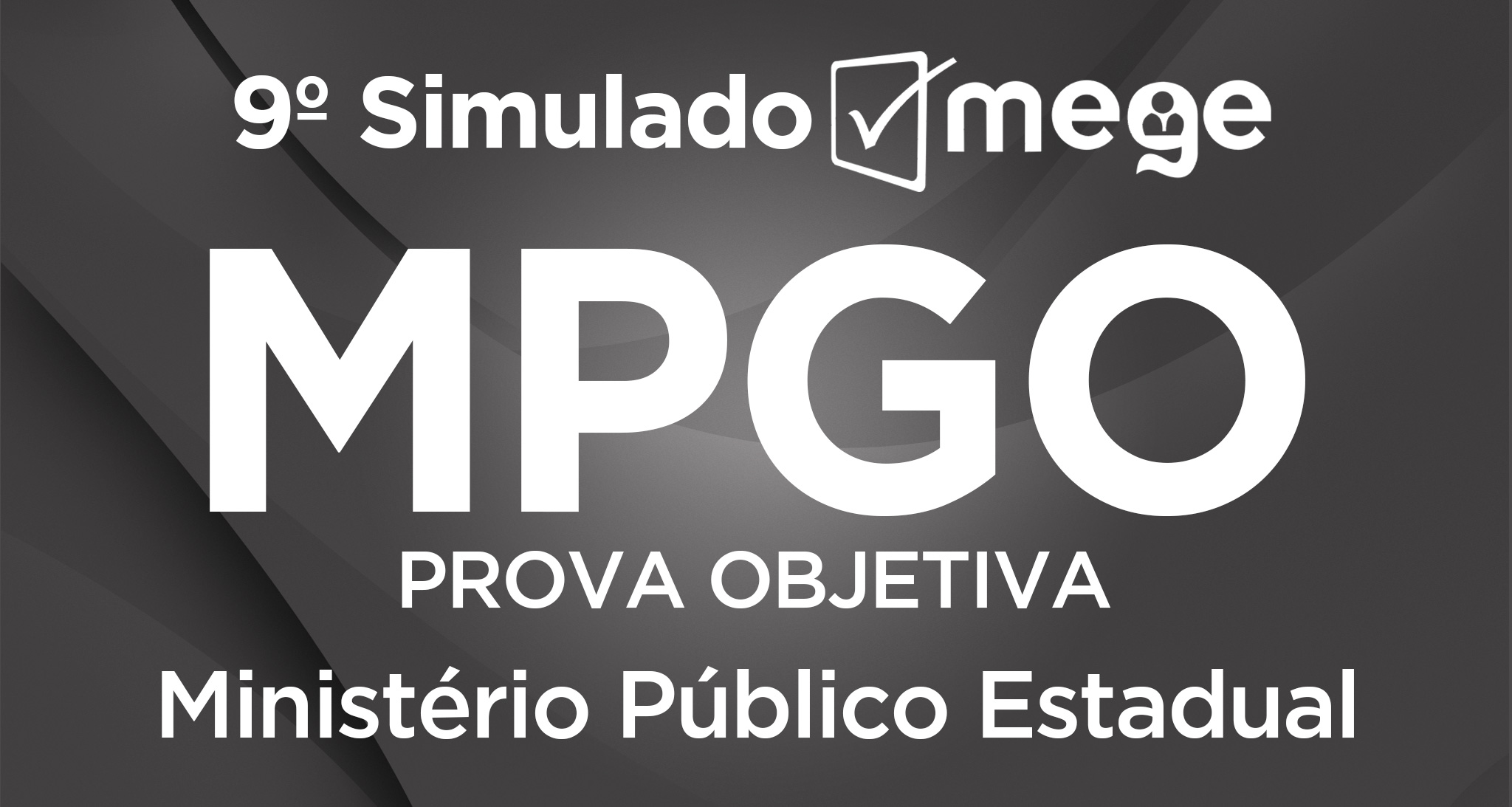 9º Simulado Mege (1ª fase - MPGO)